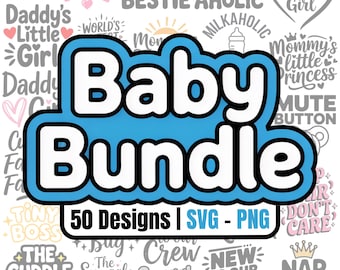 Baby SVG PNG Image Bundle: 50 Designs for Cricut & Silhouette (Digital Download)