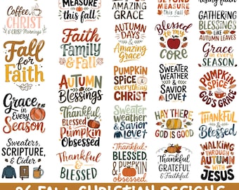 26 Fall Christian PNG SVG Bundle, EPS Dxf Files, Autumn, Christianity, God is Good, Pumpkin Spice, Pumpkin, Leaves, Blessings, Sublimation