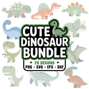May include: A collection of cute dinosaur illustrations in various colors, including green, blue, and orange. The text "CUTE Dinosaur BUNDLE" is displayed prominently, along with file format options: PNG, SVG, EPS, and DXF. The image features 20 designs.