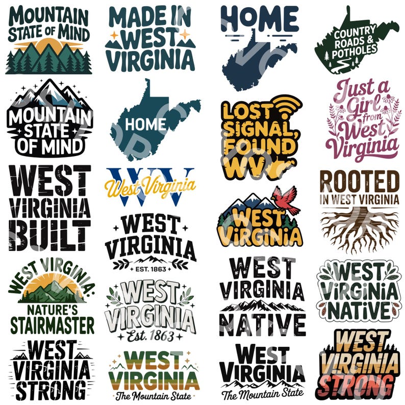 mountain state of mind, west virginia built, nature's stairmaster, west virginia strong, made in west virginia, home, est 1863, the mountain state, lost signal found WV, West virginia native, country roads and potholes, just a girl from west virginia, rooted in west virginia, west virginia native,  A collection of west virginia vector designs perfect for cricut, silhouette, sublimation, DTF Printing, POD, tshirts, mugs, tote bags and more!