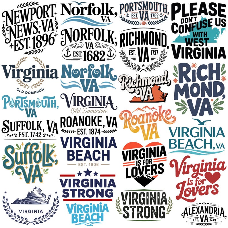 newport news va est 1896, norfolk va est 1682, portsmouth va est 1752, please don't confuse us with west virginia, virginia old dominion, roanoke va est 1874, suffolk va est 1742, virginia strong, virginia is for lover, virginia beach, alexandria va est 1749