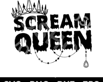 Scream Queen SVG, Scream Queen PNG, Scream Queen DXf, Scream Queen EPs, Halloween Cut File, Horror SVG, Cricut Files, Scary Movie, Spooky