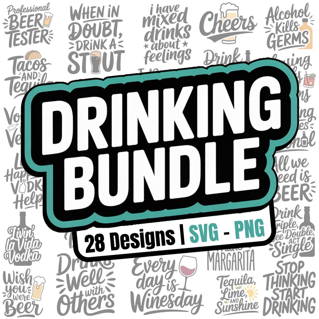 Drinking SVG PNG Bundle: 28 Alcohol Designs for Cricut - Etsy
