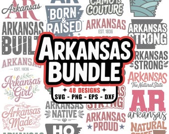 48 Arkansas SVG PNG Bundle, dxf eps files, Little Rock, The Natural State, Camo, Southern, Cricut, Silhouette, Tshirt Design