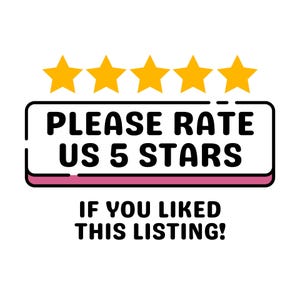 Please rate us 5 stars if you like this listing!