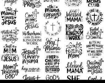 31 Christian Mom SVG PNG Bundle, EPS DXf Files, Motherhood, Christianity, Religion, Mama, Jesus, God, Blessed, Ministry, Disciple, Prayer