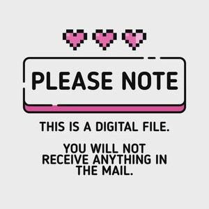 please note. this is a digital file. you will not receive anything in the mail.