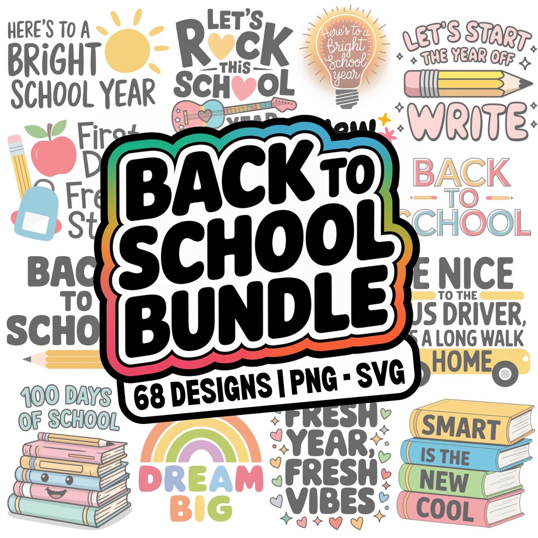 Back to School SVG PNG Bundle: 68 Designs for Cricut, Silhouette ...