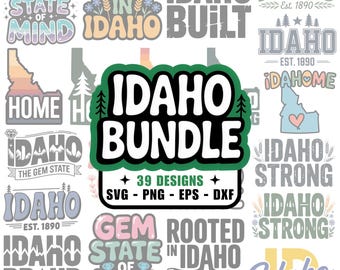 39 Idaho SVG PNG Bundle, dxf eps, The Gem State, Boise, ID, Meridian, Potato, Twin Falls, Northwest usa, Tshirt Design, Cricut, Silhouette