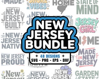 48 New Jersey PNG SVG Bundle, dxf eps files, NJ, The Garden State, Newark, Jersey City, Jersey Shore, Trenton, Lakewood, Paterson, Cricut