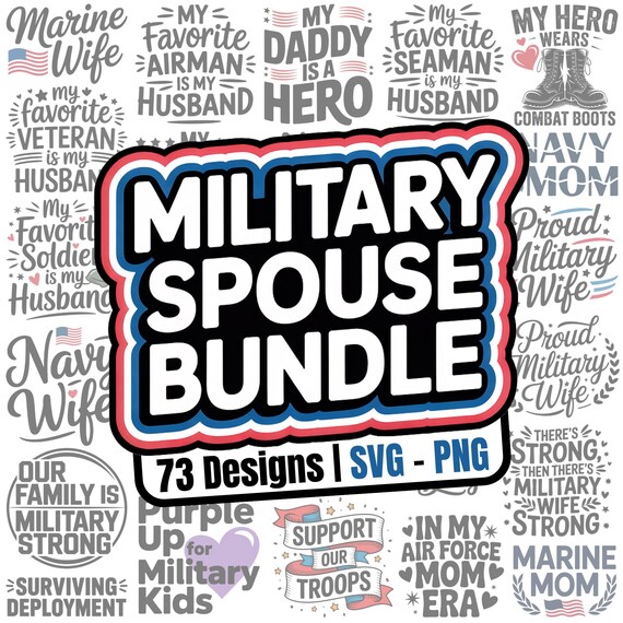 Military Spouse SVG PNG Bundle: 73 Designs (Digital Download)