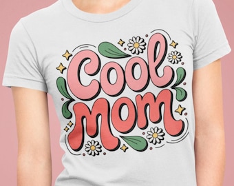 Cool Mom Retro Floral Graphic, SVG PNG DXF EPs (Digital Download)