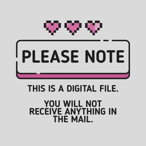 please note. this is a digital file. you will not receive anything in the mail.