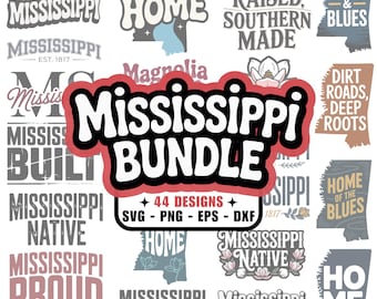 May include: A collection of 44 Mississippi-themed designs in SVG, PNG, EPS, and DXF formats. The designs include text such as "Mississippi Bundle", "Home", "Native", and "Proud", along with magnolia flowers and the state outline.