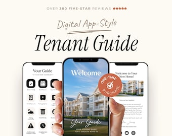 May include: A digital app-style tenant guide displayed on three smartphone screens. The text reads Digital App-Style Tenant Guide, Over 300 Five-Star Reviews, Welcome, Your Guide, and One-Time Purchase with a checkmark icon.