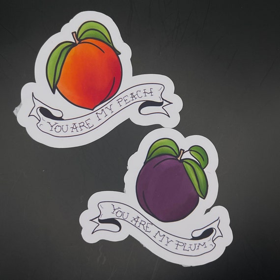 You Are My Peach, You Are My Plum Vinyl Sticker