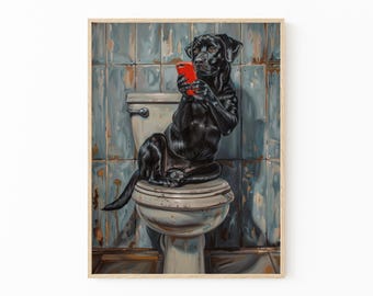 Black Labrador Sitting on Toilet with Phone Painting Print | Black Lab with Phone | Funny Dog Animal Picture Bathroom Wall Art Gift | BLS7