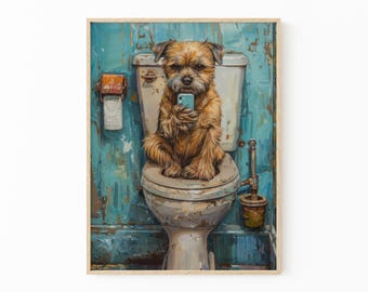 Border Terrier Sitting on Toilet with Phone Painting Print | Dog with Phone | Funny Dog Animal Picture Bathroom Wall Art Gift | TSO4