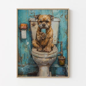 Border Terrier Sitting on Toilet with Phone Painting Print | Dog with Phone | Funny Dog Animal Picture Bathroom Wall Art Gift | TSO4