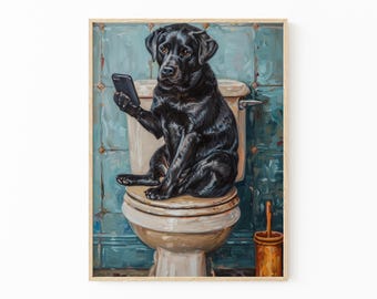 Black Labrador Sitting on Toilet with Phone Painting Print | Black Lab with Phone | Funny Dog Animal Picture Bathroom Wall Art Gift | BLS3