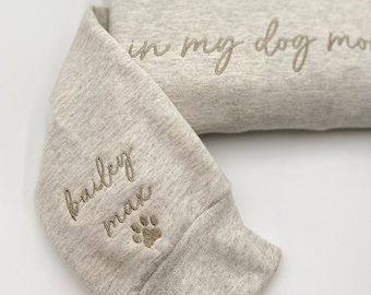 EMBROIDERED in my dog mom era w-Dog Name on sleeve Sweatshirt/Custom Crewneck w-Pet Name/Gift for Dog Lover-New Dog Mom-Fur Mama-Mothers day