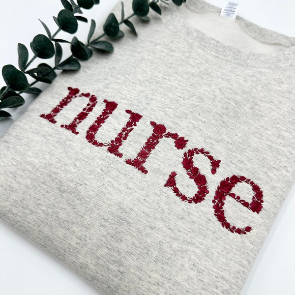 Embroidered Floral Nurse Sweatshirt: Nursing School Gift