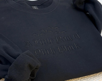 Halloween Embroidered Sweatshirt: 'A Little Ray of Pitch Black' Crewneck