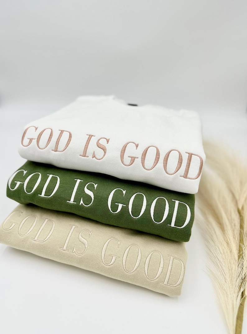 Embroidered 'God Is Good' Sweatshirt: Christian Apparel image 5