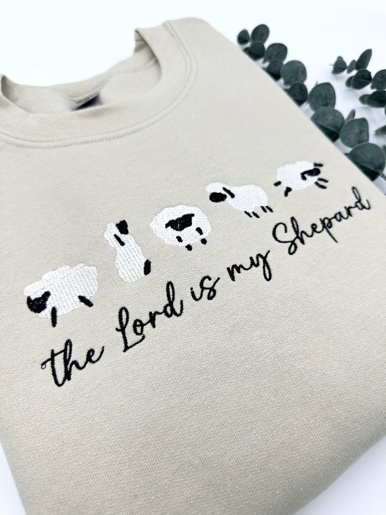 Embroidered 'the Lord is My Shepherd' Sweatshirt: Christian Apparel - Etsy