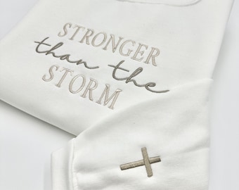 Stronger Than The Storm Sweatshirt: Christian Faith-Based Apparel