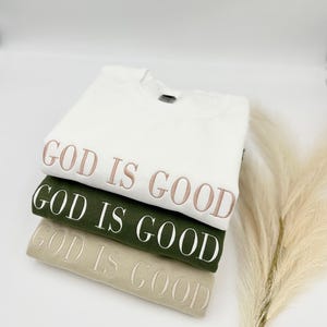 Embroidered 'God Is Good' Sweatshirt: Christian Apparel image 2