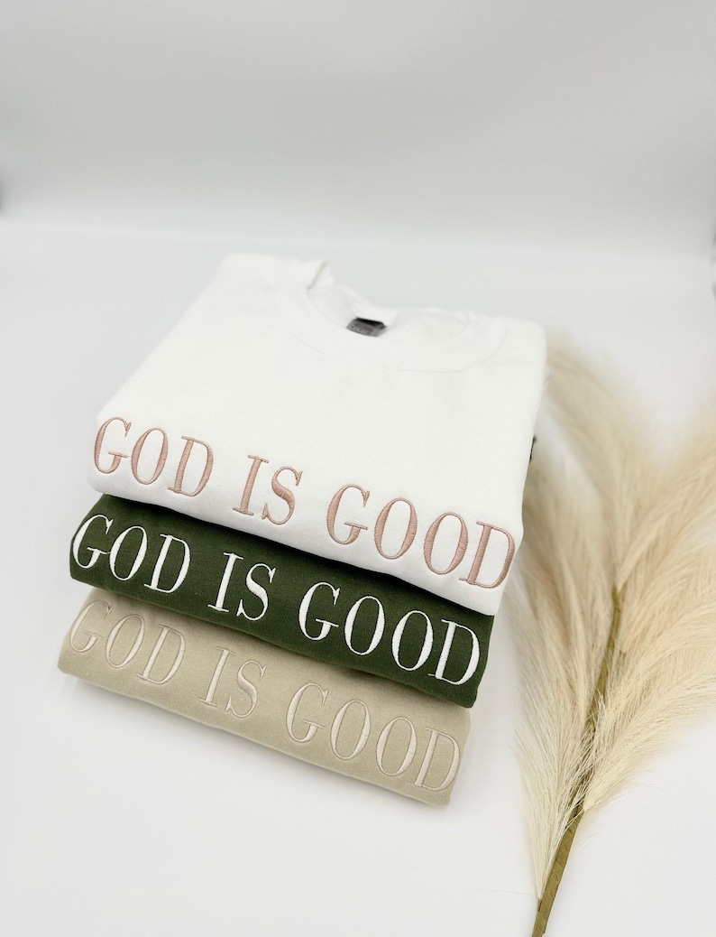 Embroidered 'God Is Good' Sweatshirt: Christian Apparel image 2