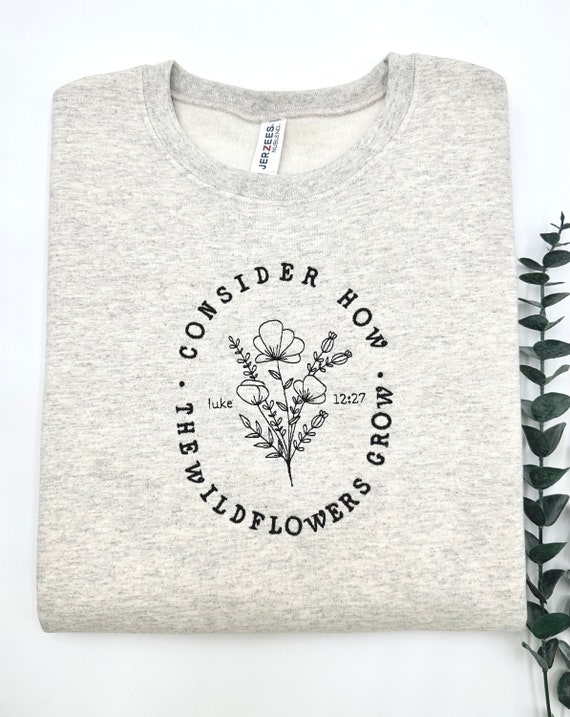 Embroidered Wildflower Sweatshirt: Christian Apparel, Faith-Inspired Gift