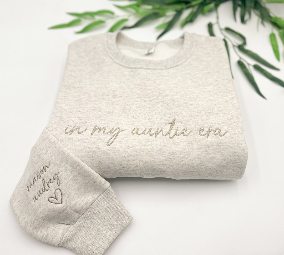 Embroidered 'In My Auntie Era' Sweatshirt: Personalized Auntie Gift