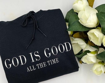 Embroidered Christian Hoodie: God is Good, Religious Faith Apparel