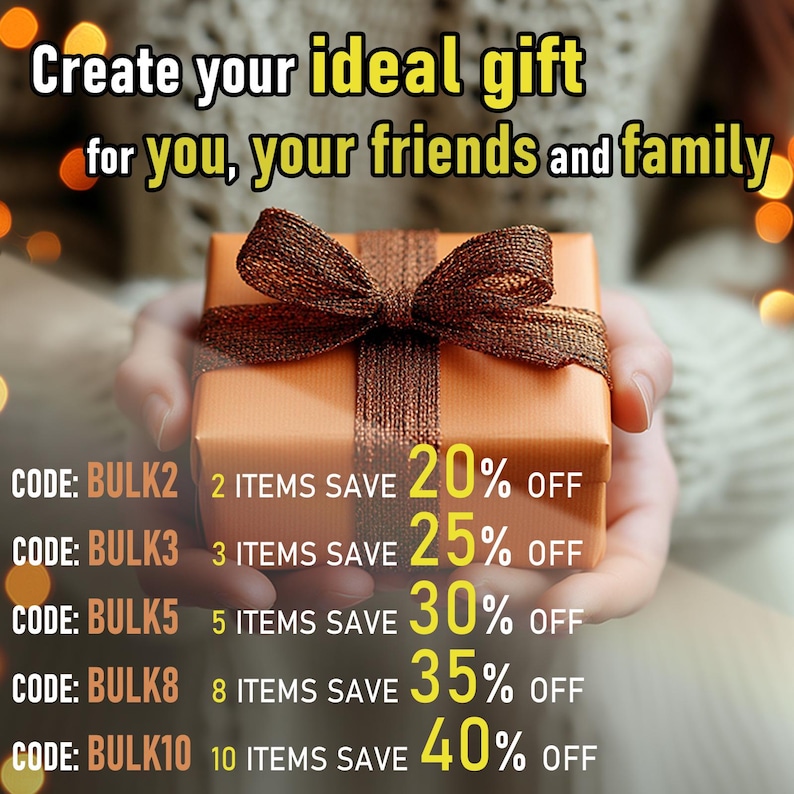 May include: A brown gift box with a gold ribbon is held in a person's hands. Text on the image reads: "Create your ideal gift for you, your friends and family" and lists discount codes for bulk purchases: "CODE: BULK2 2 ITEMS SAVE 20% OFF", "CODE: BULK3 3 ITEMS SAVE 25% OFF", "CODE: BULK5 5 ITEMS SAVE 30% OFF", "CODE: BULK8 8 ITEMS SAVE 35% OFF", "CODE: BULK10 10 ITEMS SAVE 40% OFF".