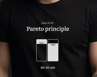 Pareto principle, Laws of UX, UX Design T-Shirt , design puns, gift for designer, user experience, graphic designers, UX principles