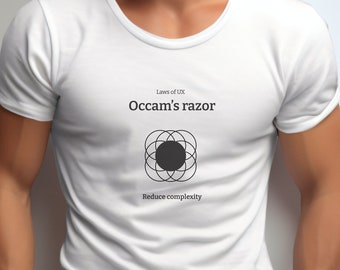 Occam&#39;s razor, Laws of UX, UX Design T-Shirt , design puns, gift for designer, user experience, graphic designers, UX principles