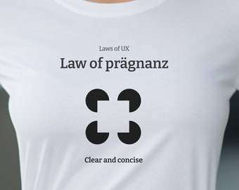 Law of pragnanz, Laws of UX, UX Design T-Shirt , design puns, gift for designer, user experience, graphic designers, UX principles