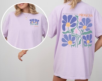 Sé orgulloso de tu progreso Camiseta delantera y trasera Camiseta positiva Camiseta de salud mental Camiseta inspiradora Camiseta de afirmación positiva You Matter