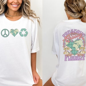 Earth Day Tshirt, Shirt for Earth Day, Nature Tee, Graphic Tee for Earth Day, Environment Shirt, Nature Tee for Women, Gift for Nature Lover