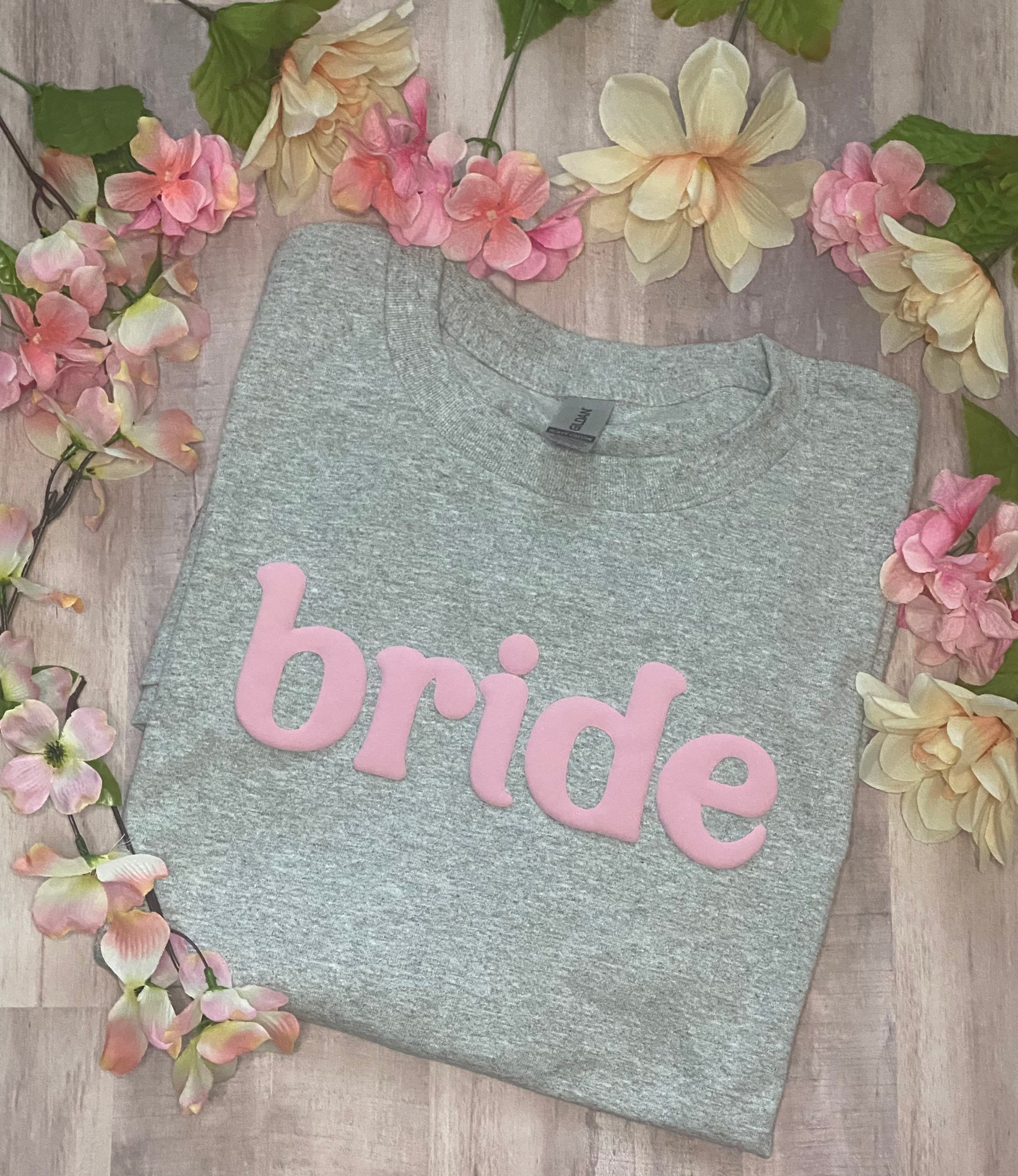Custom BRIDE T-Shirt with Embossed Puffy Print Design