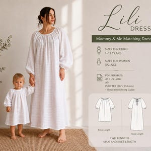 May include: A white long-sleeved dress with a gathered neckline and textured fabric. The text reads Lili Dress, Mommy & Me Matching Dress, sizes for child 1-13 years, sizes for women XS-5XL, PDF formats A4/US Letter, A0, plotter 36 inches, and sewing guide.