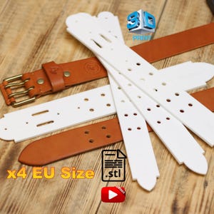 May include: An overhead shot shows white and brown leather belts and belt components. The white components have multiple holes and are labeled "3D PRINT". The image also includes the text "x4 EU Size .stl" and a YouTube video icon.