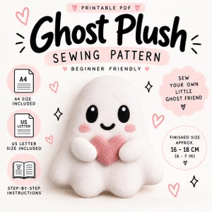 Könnte beinhalten: Ein druckbares PDF-Schnittmuster für ein weißes Geister-Stofftier, das ein rosa Herz hält. Der Text lautet Ghost Plush Sewing Pattern, Beginner Friendly, A4 Size Included, US Letter Size Included, Step-by-Step Instructions und Finished Size Approx. 16-18 cm.