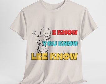 Lee Know I Know You Know Stray Kids Themed Shirt
