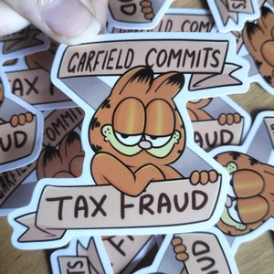 Garfield Commits Tax Fraud 3 inch Sticker