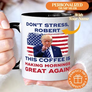 Personalized Trump Mug MAGA 2024 Coffee Cup Funny Custom Name Quote 45th 47th President 2025 Republican Political Gift Trump Supporter Mug