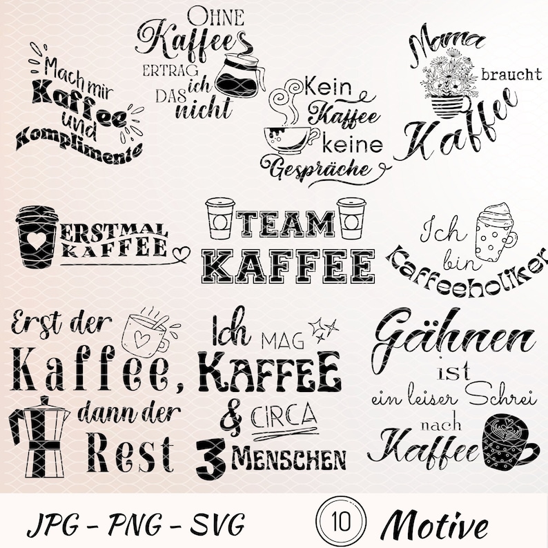 Lustige Kaffee Sprüche SVG, Kaffee SVG Deutsch, Plotterdatei Kaffee