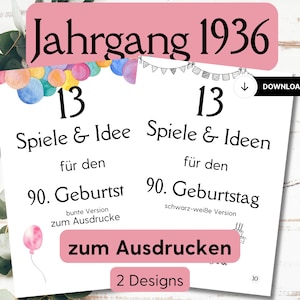 Könnte beinhalten: Zwei druckbare Designs mit dem Text "Jahrgang 1936" und "13 Spiele & Idee für den 90. Geburtstag". Ein Design ist eine bunte Version, und das andere ist schwarz-weiß. Enthält eine Download-Schaltfläche.